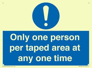 Only one person per taped area at any one time